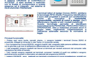 La gestione ed il controllo degli accessi del personale presente in azienda assume un ruolo sempre più importante