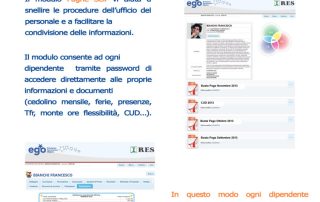Il modulo Paghe Self vi aiuta a snellire le procedure dell'ufficio del personale e a facilitare la condivisione delle informazioni